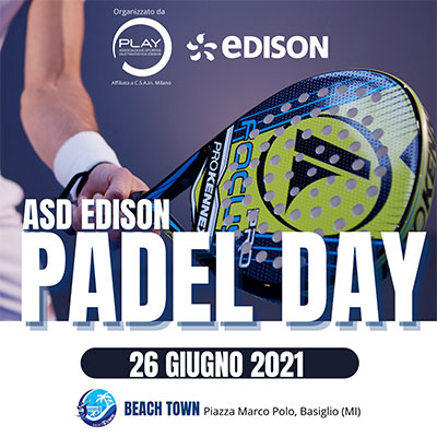 26 Giugno 2021: ASD EDISON PADEL DAY