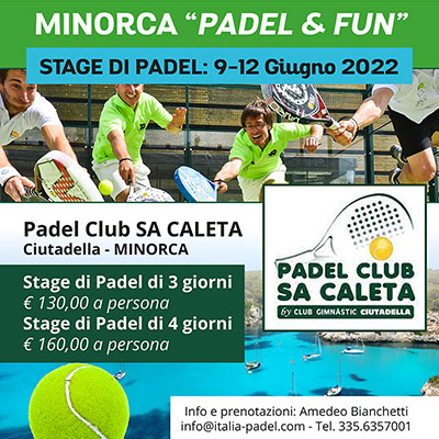 Stage di Padel a Minorca dal 9 al 12 Giugno 2022