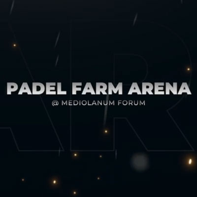 Padel Farm Arena al Mediolanumforum di Assago