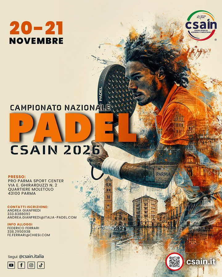 CAMPIONATO NAZIONALE DI PADEL CSAIn: 20 e 21 Novembre 2026 - Parma